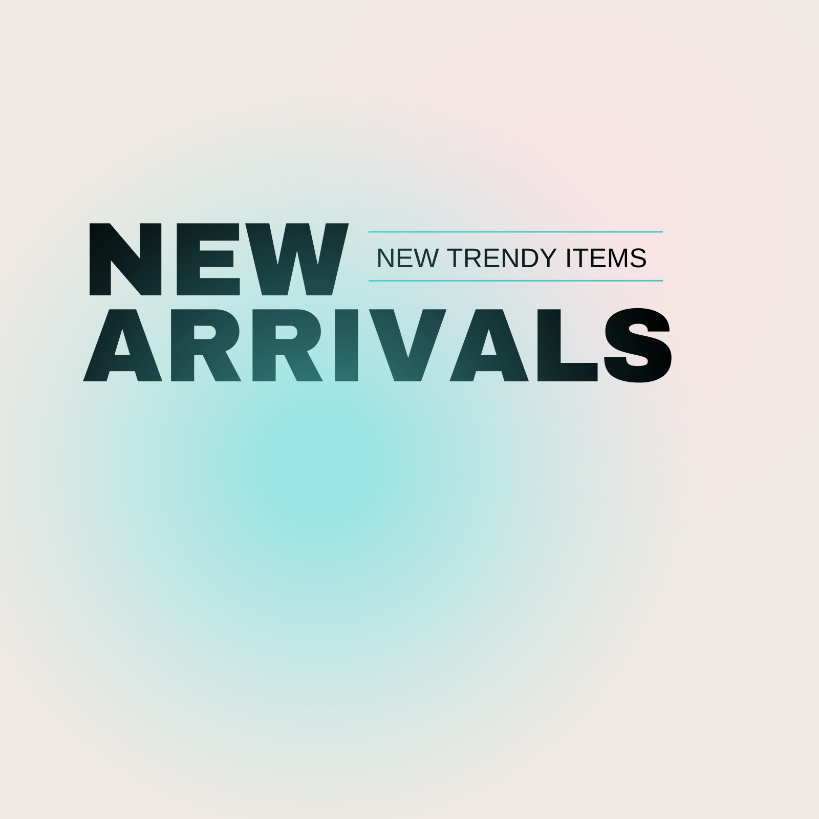 new arrivals. new trendy items